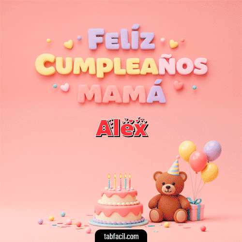 Ver GIF de 🤗 Feliz Cumpleaños Mamá GIF de Alex - 🤗 Feliz Cumpleaños Mamá