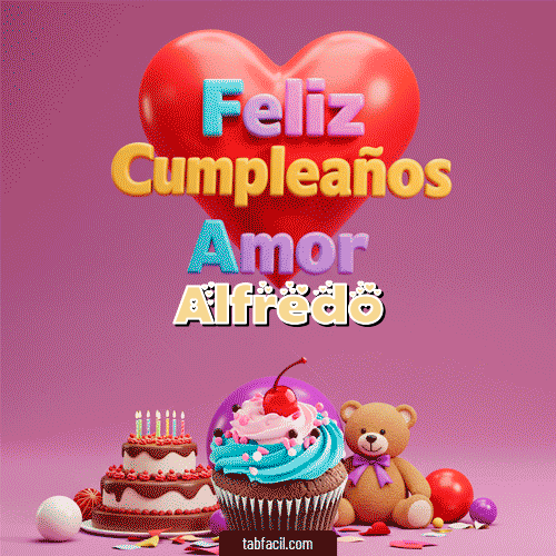 GIF Animado de Feliz Cumpleaños para Alfredo - 💞 Feliz Cumpleaños Amor