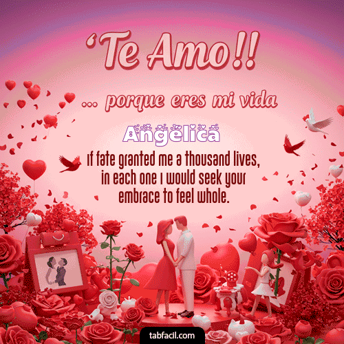 GIF de Angélica - Te amo, porque eres mi vida