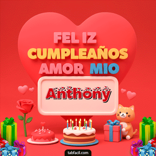 GIF Animado de Feliz Cumpleaños para Anthony - 💖 Feliz Cumpleaños Amor Mio