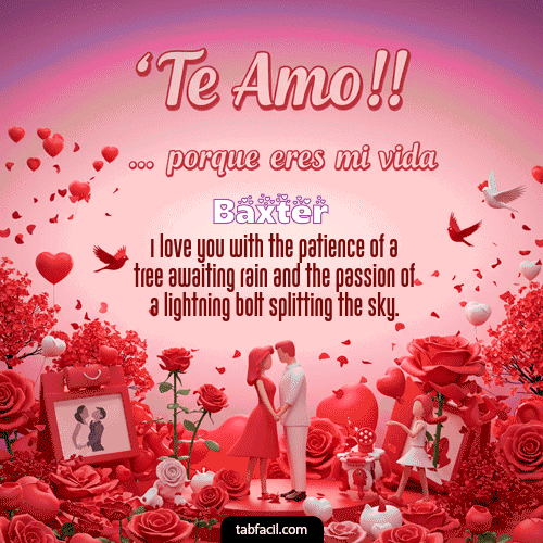 GIF de Baxter - Te amo, porque eres mi vida