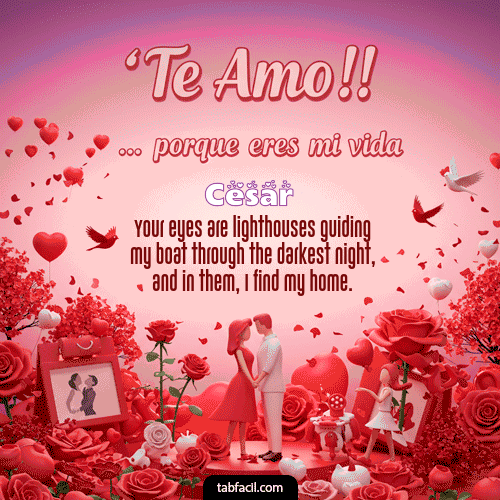 GIF de Cesar - Te amo, porque eres mi vida