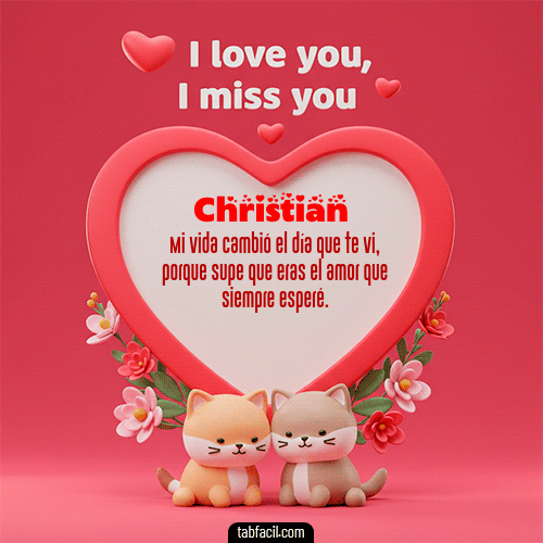 GIF de Christian - Te quiero, Te  amo, Te extraño