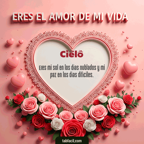 GIF de Cielo - Tú eres el amor de mi vida