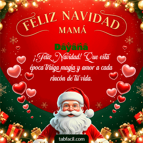 GIF de Dayana - Feliz Navidad Mamá