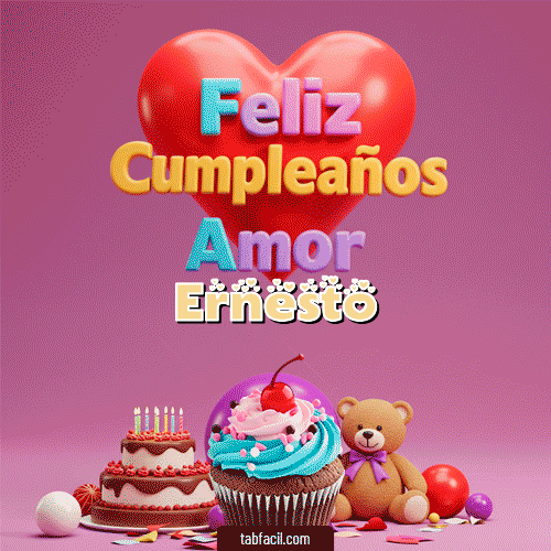 GIF Animado de Feliz Cumpleaños para Ernesto - 💞 Feliz Cumpleaños Amor
