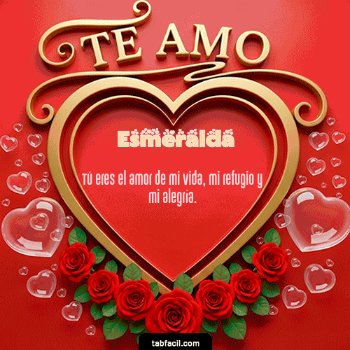 GIF de Esmeralda - Te Amo