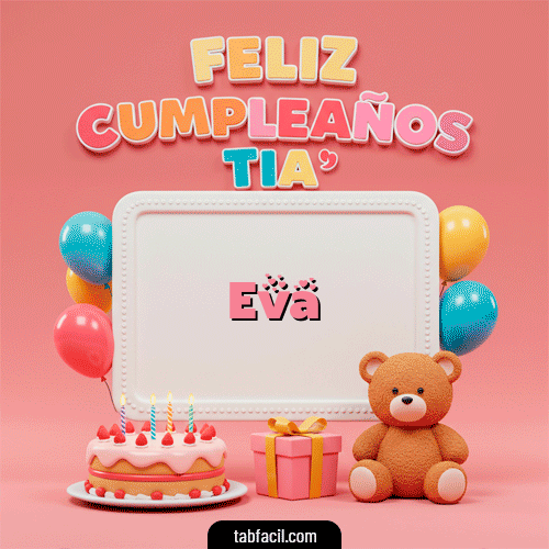 Ver GIF de 🥳 Feliz Cumpleaños Tía GIF de Eva - 🥳 Feliz Cumpleaños Tía