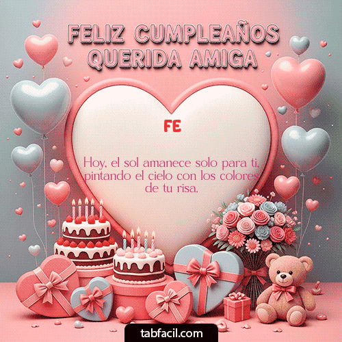 GIF Animado de Feliz Cumpleaños para Fe - Feliz Cumpleaños Querida Amiga!!