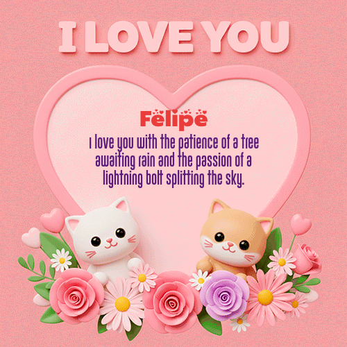 GIF Animado de Feliz Dia Amor para Felipe - Te Amo!!!