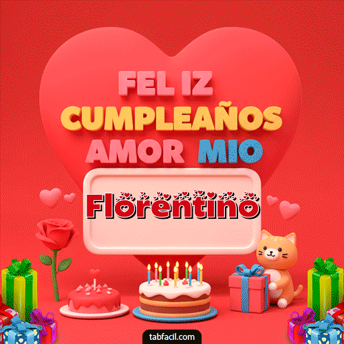 GIF Animado de Feliz Cumpleaños para Florentino - 💖 Feliz Cumpleaños Amor Mio