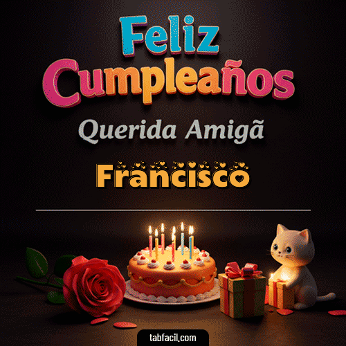 GIF de Francisco - 🥳 Feliz Cumpleaños Querida Amiga