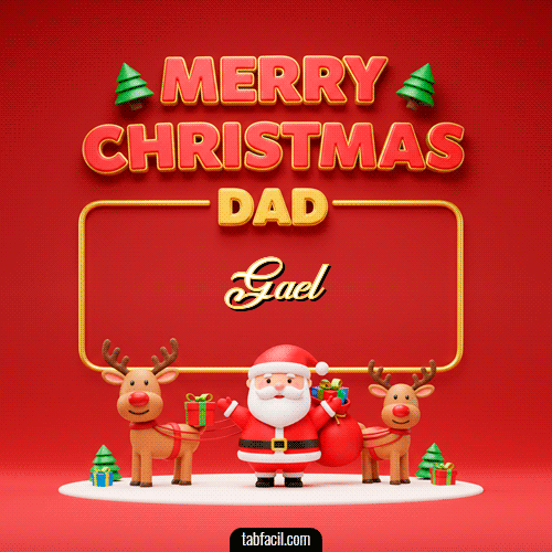 GIF de Gael - Merry Christmas DAD