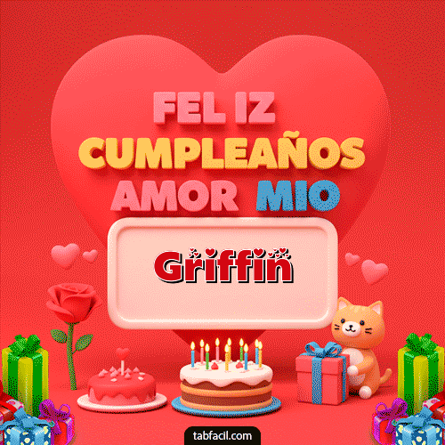 GIF Animado de Feliz Cumpleaños para Griffin - 💖 Feliz Cumpleaños Amor Mio