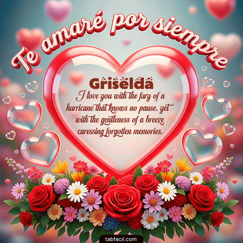 GIF de Griselda - Te amaré por siempre