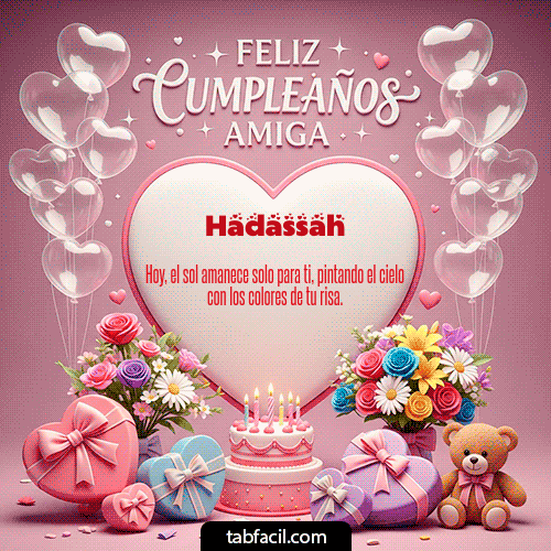 GIF Animado de Feliz Cumpleaños para Hadassah - Feliz Cumpleaños Amiga
