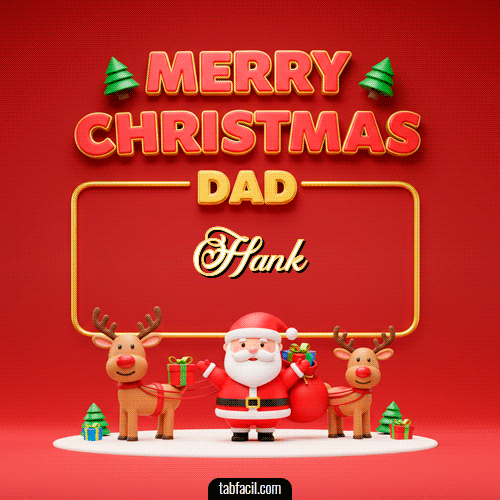 GIF Animado de Feliz Navidad para Hank - Merry Christmas DAD