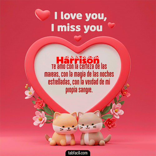 GIF de Harrison - Te quiero, Te  amo, Te extraño
