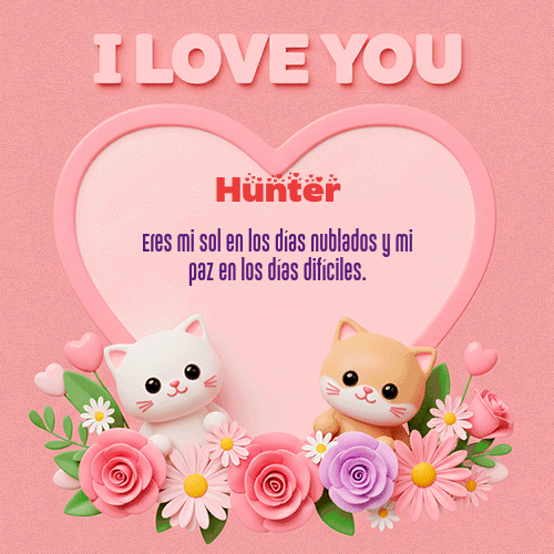 Feliz Dia Amor Hunter GIF