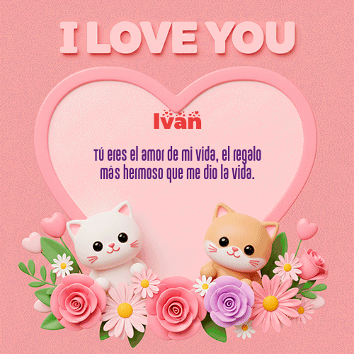 GIF de Ivan - Te Amo!!!