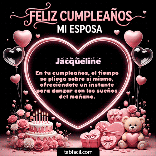 GIF Animado de Feliz Cumpleaños para Jacqueline - Feliz Cumpleaños Mi Esposa