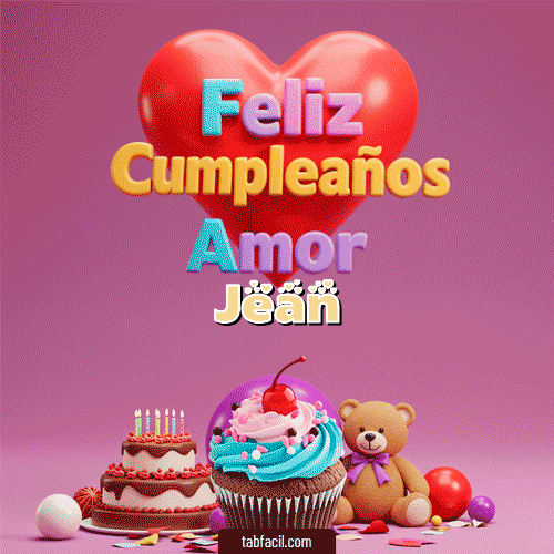 GIF Animado de Feliz Cumpleaños para Jean - 💞 Feliz Cumpleaños Amor