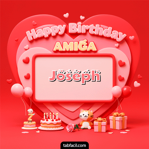 GIF Animado de Feliz Cumpleaños para Joseph - 🍰 Happy BirthDay Amiga