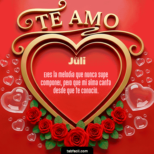 GIF Animado de Feliz Dia Amor para Juli - Te Amo
