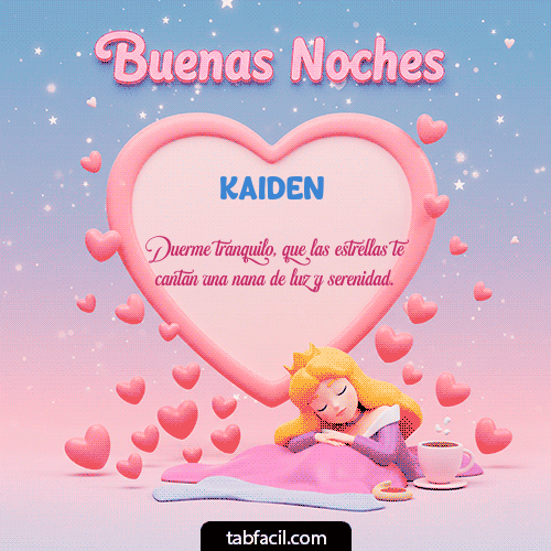 Buenas Noches Kaiden GIF