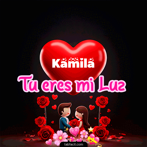 GIF de Kamila - Tú eres mi luz