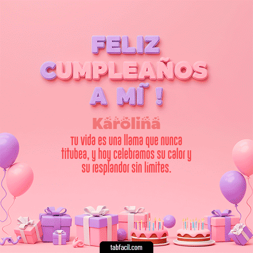 GIF Animado de Feliz Cumpleaños para Karolina - 🕯️ Feliz Cumpleaños para mí