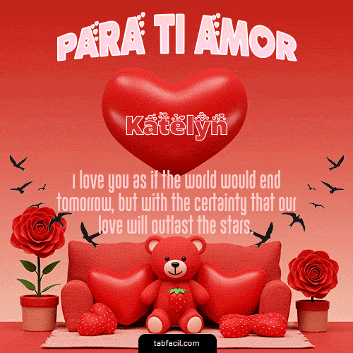 GIF Animado de Feliz Dia Amor para Katelyn - Para tí amor