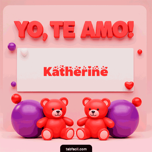 GIF de Katherine - Te Amo