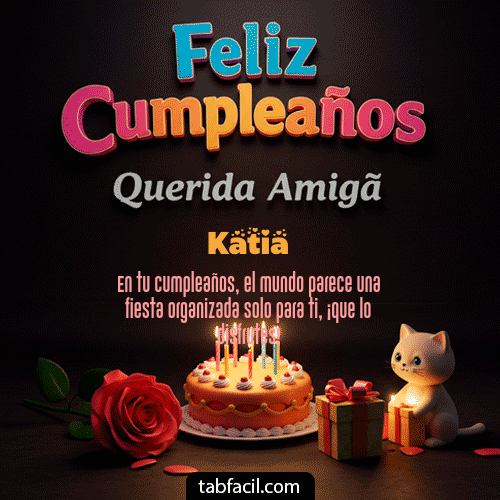 GIF Animado de Feliz Cumpleaños para Katia - 🥳 Feliz Cumpleaños Querida Amiga