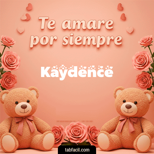 GIF de Kaydence - Te amaré por siempre