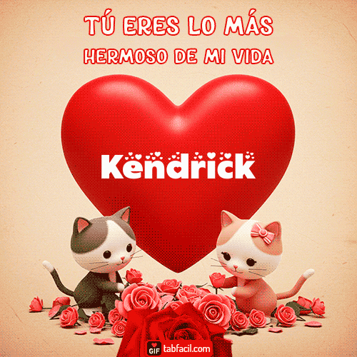 GIF de Kendrick - Tú eres lo más hermoso de mi vida