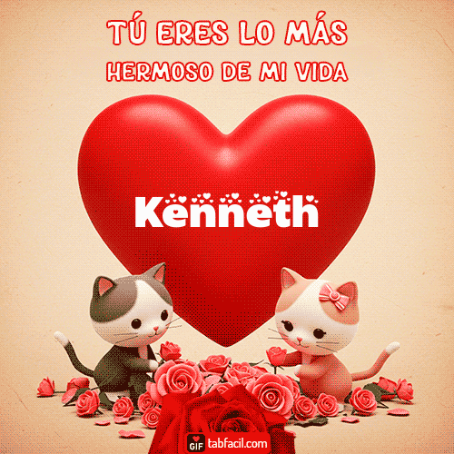 GIF de Kenneth - Tú eres lo más hermoso de mi vida