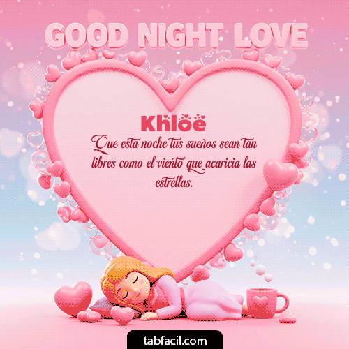 GIF Animado de Buenas Noches para Khloe - Good Night Love