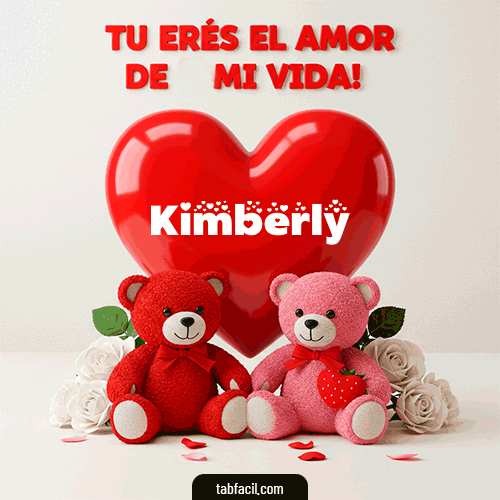 GIF de Kimberly - Tú eres el amor de mi vida