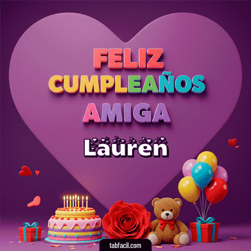 GIF de Lauren - 🎁 Feliz Cumpleaños Amiga