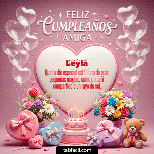 GIF Animado de Feliz Cumpleaños para Leyla - Feliz Cumpleaños Amiga