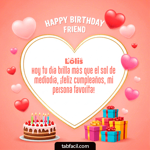 GIF Animado de Feliz Cumpleaños para Lolis - Happy Birthday Friend