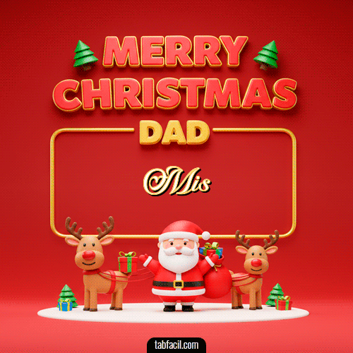 GIF Animado de Feliz Navidad para Mis - Merry Christmas DAD