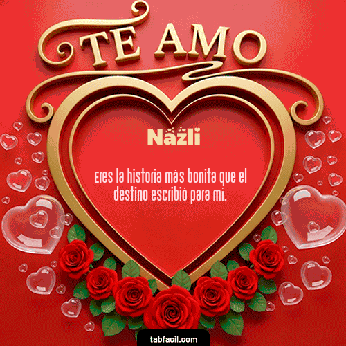 GIF de Nazli - Te Amo