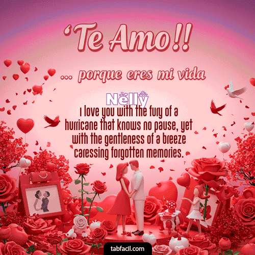 GIF de Nelly - Te amo, porque eres mi vida