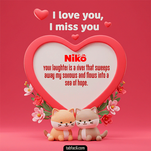 GIF de Niko - Te quiero, Te  amo, Te extraño