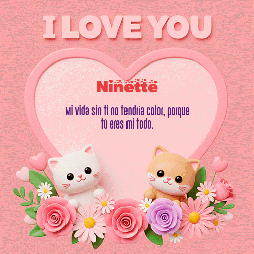 GIF Animado de Feliz Dia Amor para Ninette - Te Amo!!!