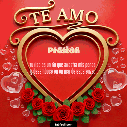 GIF Animado de Feliz Dia Amor para Preston - Te Amo