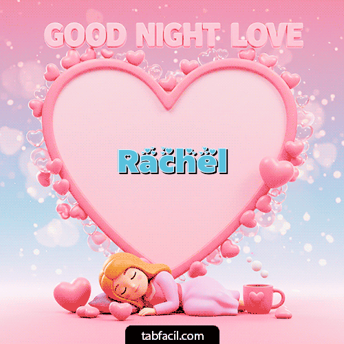 GIF de Rachel - Good Night Love