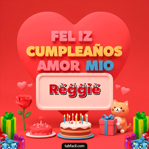 Ver GIF de 💖 Feliz Cumpleaños Amor Mio GIF de Reggie - 💖 Feliz Cumpleaños Amor Mio